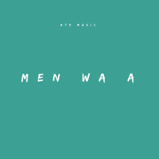 Men Wa A