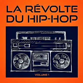 La révolte du Hip-Hop, Vol. 1 (Découvrez la relève du Hip-Hop américain indépendant) by 