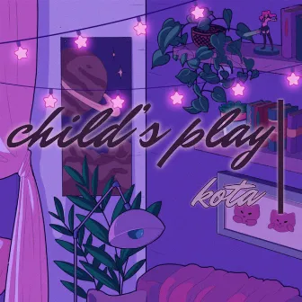 Child's Play by Kota