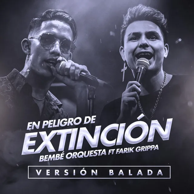 En Peligro de Extinción - Balada Versión