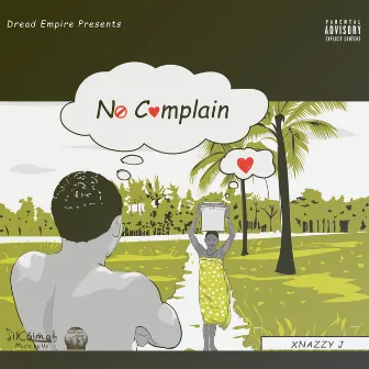 No Complain by Xnazzy J