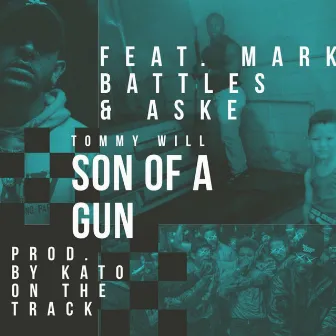 Son of a Gun by Tommy Will