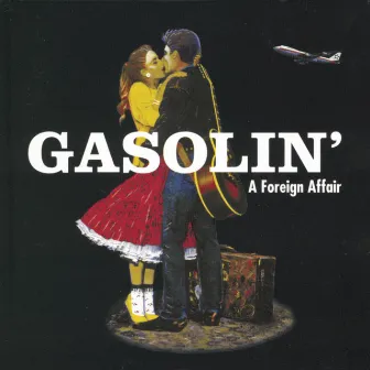 A Foreign Affair by Gasolin'