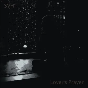 Lover's Prayer by SVH