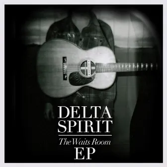 The Waits Room by Delta Spirit