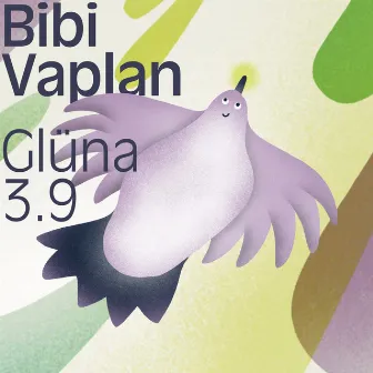 Glüna 3.9 by Bibi Vaplan