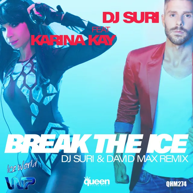 Break the Ice - DJ Suri & David Max Remix