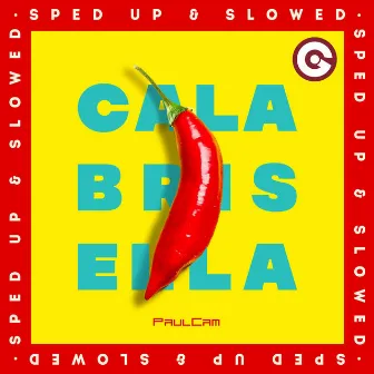 Calabrisella (Sped Up & Slowed) by speed up dj