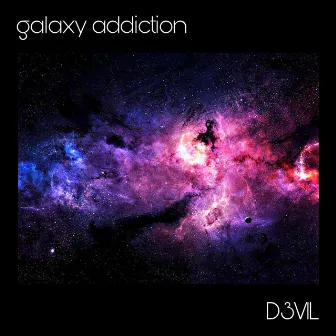 Galaxy Addiction by D3v1l