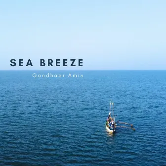 Sea Breeze by Gandhaar Amin