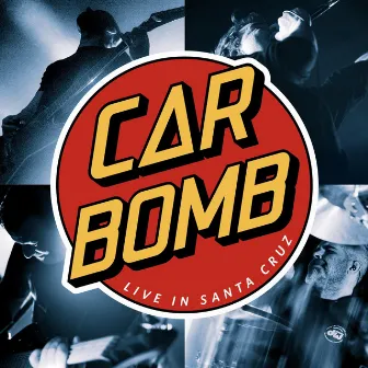 Live in Santa Cruz by Car Bomb