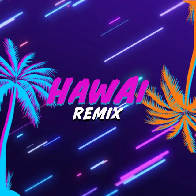 Hawai (Remix)