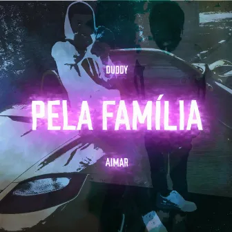 Pela Família by Duddy