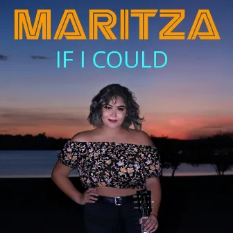 If I Could by Maritza