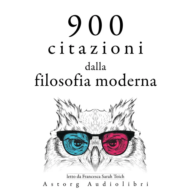 900 citazioni dalla filosofia moderna (Le migliori citazioni)