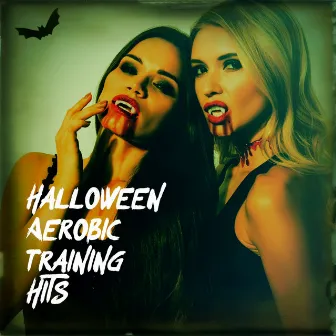 Halloween Aerobic Training Hits by Unknown Artist