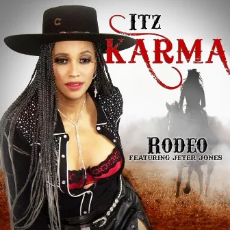 Rodeo (feat. Jeter Jones) by Itz Karma