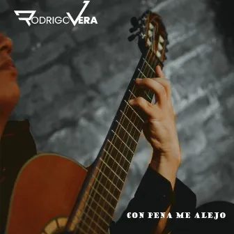 Con pena me alejo by Rodrigo Vera