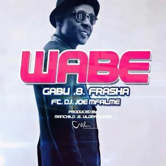 Wabe (feat. Frasha) by Gabu