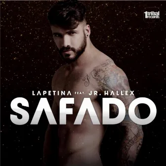 Safado (feat. Junior Hallex) by Dj Lapetina