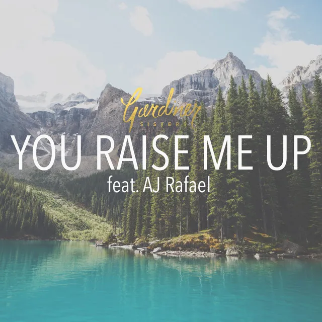 You Raise Me Up