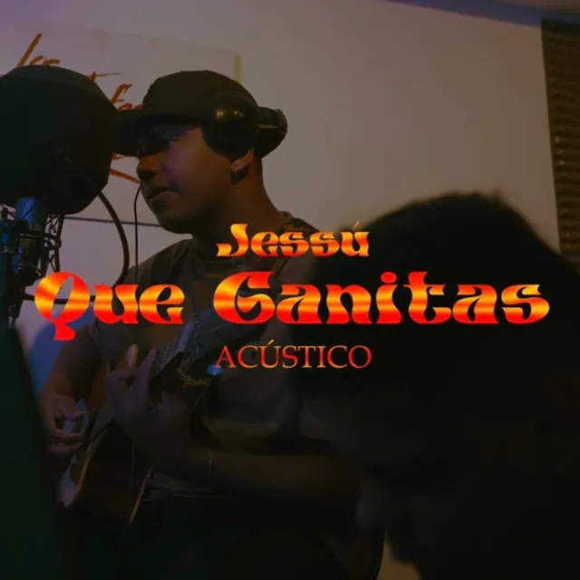 Que Ganitas - Acústico