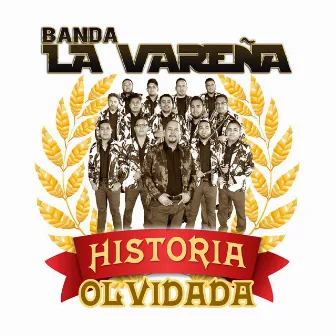 Historia Olvidada (Banda) by Banda La Vareña