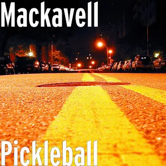 Pickleball Anthem by Mackavell