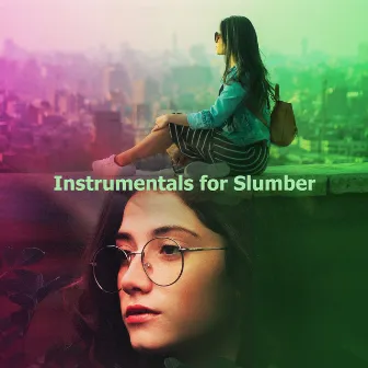 Instrumentals for Slumber by Instrumental Sleeping Music