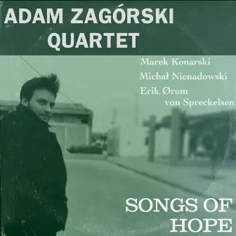 Songs of Hope by Adam Zagórski