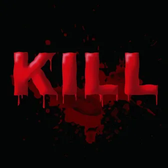 Kill S Kill A by SA