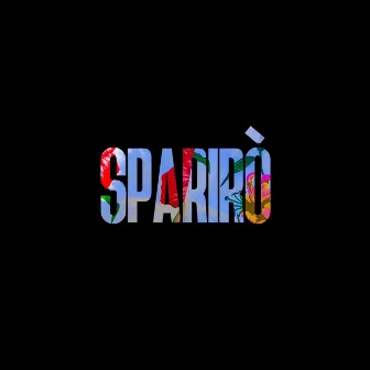 Sparirò by Mudimbi