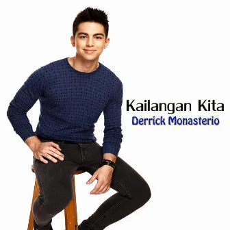 Kailangan Kita by Derrick Monasterio