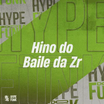 Hino do Baile da Zr by MC J2F ORIGINAL