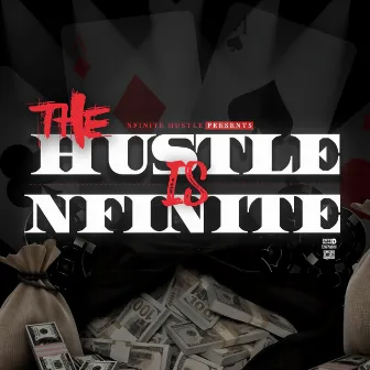 The Hustle Is Nfinite by Nfinite Hustle