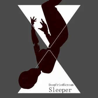 Sleeper by DeepFriedScream