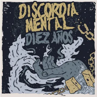 Diez Años by Discordia Mental