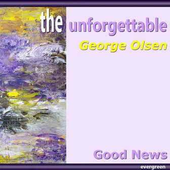 Good News by George Olsen