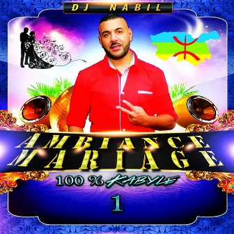 Ambiance Mariage 100% Kabyle 1 by DJ Nabil