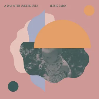 A Day With June in July by Jessie Early