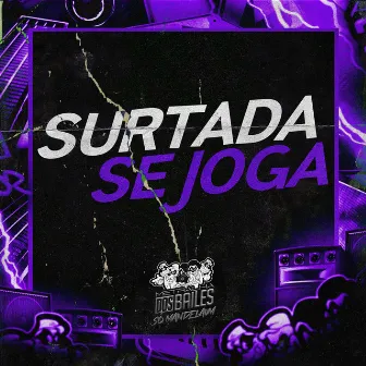 Surtada Se Joga by MC Gersinho