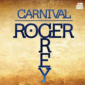 Carnival by Roger Grey