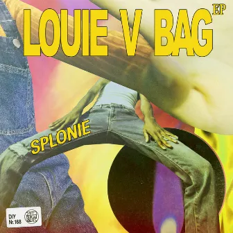 Louie V Bag EP by Splonie