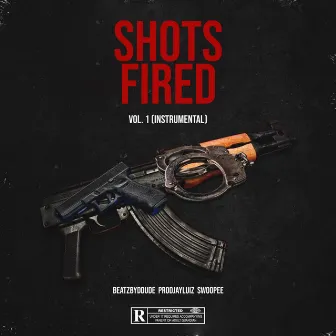 Shots Fired, Vol. 1 (Instrumental) by Beatzbyddude