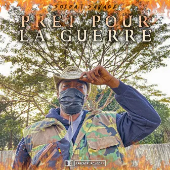 Prêt Pour La Guerre by Soldat Savage