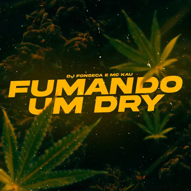 Fumando um Dry