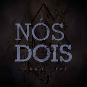 Nós Dois by Pedro Luan