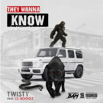 They Wanna Know by Twisty