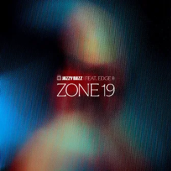 Zone 19 by Jazzy Bazz