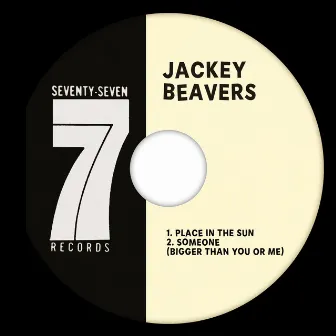 Place In The Sun / Someone (Bigger Than You Or Me) by Jackey Beavers